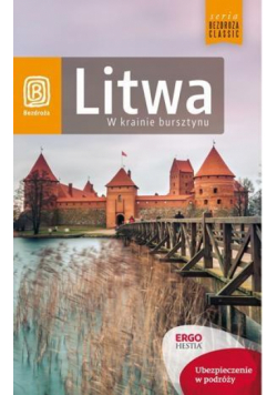 Litwa. W krainie bursztynu. Wyd.I