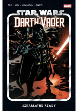 Star Wars. Darth Vader T.4 Szkarłatne rządy