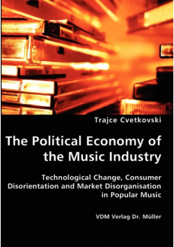The Political Economy of the Music Industry