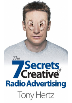 The 7 Secrets of Creative Radio Advertising
