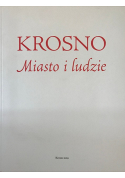 Krosno Miasto i ludzie