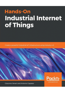 Hands-On Industrial Internet of Things