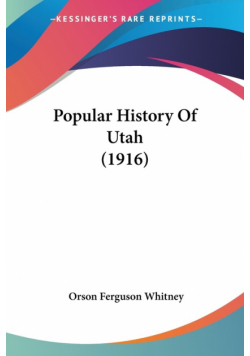 Popular History Of Utah (1916)