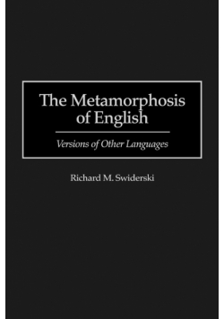 The Metamorphosis of English