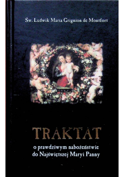 Traktat o prawdziwym nabożeństwie do najświętszej Maryi Panny
