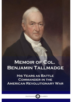 Memoir of Col. Benjamin Tallmadge