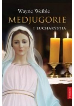 Medjugorie i Eucharystia