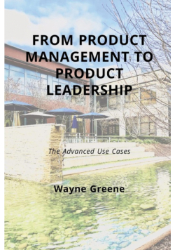 From Product Management To Product Leadership