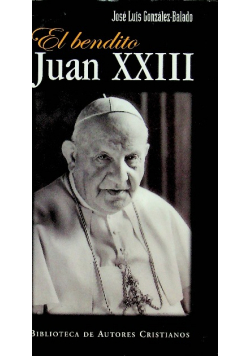 El bendito Juan XXIII Gonzalez - Balado