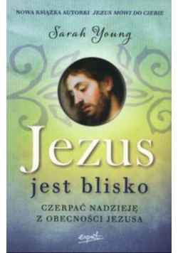 Jezus jest blisko NOWA