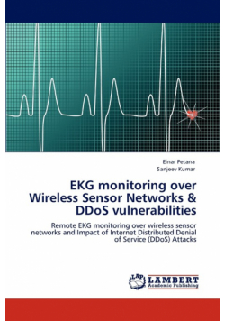 EKG Monitoring Over Wireless Sensor Networks & Ddos Vulnerabilities