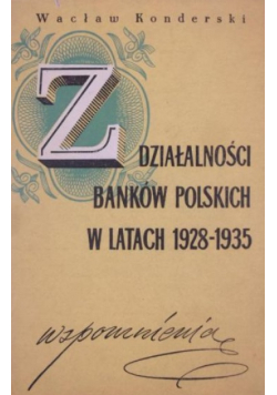 Z działalności banków polskich w latach 1928-1935