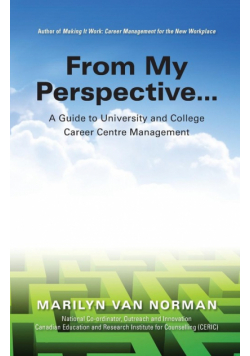 From My Perspective... A Guide to University and College Career Centre Management