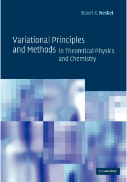 Variational Principles and Methods in Theoretical Physics and Chemistry