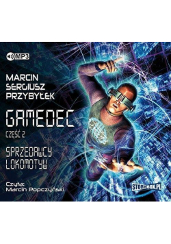 Gamedec T.2 Sprzedawcy lokomotyw audiobook