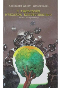 O twórczości Ryszarda Kapuścińskiego