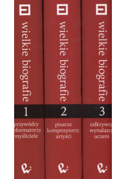 Wielkie biografie Tom 1 - 3 Encyklopedia PWN
