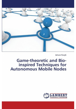 Game-theoretic and Bio-inspired Techniques for Autonomous Mobile Nodes