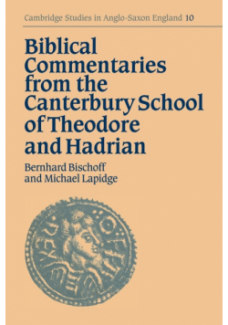 Biblical Commentaries from the Canterbury School of Theodore and Hadrian