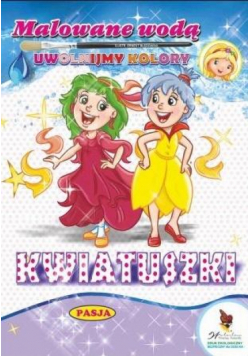 Malowanie wodą. Kwiatuszki