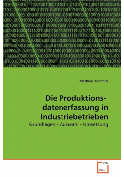Die Produktions-   datenerfassung in Industriebetrieben
