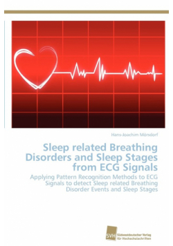 Sleep related Breathing Disorders and Sleep Stages from ECG Signals
