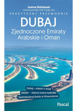 Praktyczny przewodnik. Dubaj...