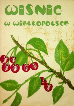 Wiśnie w Wielkopolsce