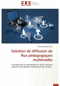Solution de diffusion de flux pédagogiques multimédia