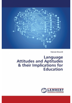 Language Attitudes and Aptitudes & their Implications for Education