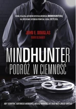 Mindhunter. Podróż w ciemność