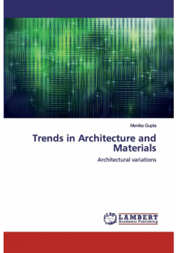 Trends in Architecture and Materials