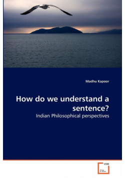 How do we understand a sentence?