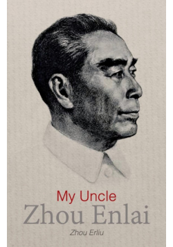 My Uncle Zhou Enlai