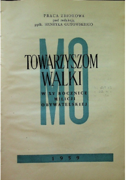Towarzyszom Walki MO