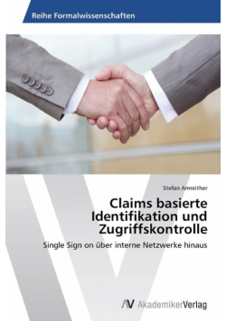 Claims basierte Identifikation und Zugriffskontrolle