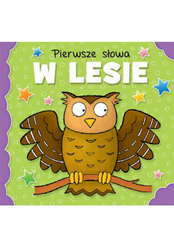 Pierwsze słowa. W lesie