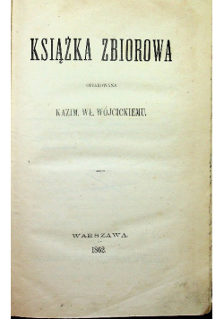 Książka zbiorowa 1862 r.
