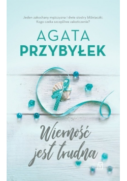 Wierność jest trudna