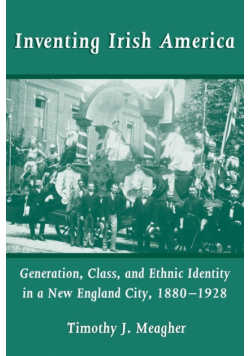 Inventing Irish America