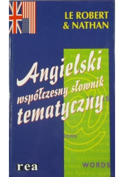 Angielski współczesny słownik tematyczny