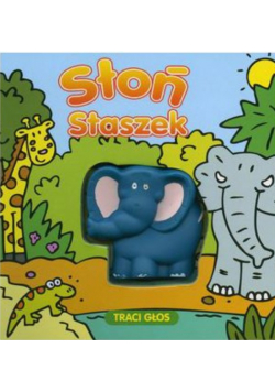 Słoń Staszek traci głos