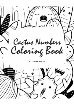 Cactus Numbers Coloring Book for Children (8x10 Coloring Book / Activity Book)