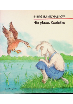 Nie płacz koziołku
