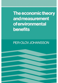 The Economic Theory and Measurement of Environment Benefits