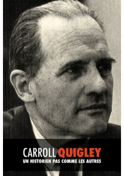 Carroll Quigley, un historien pas comme les autres