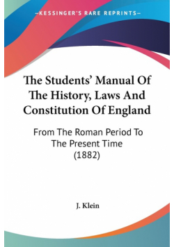The Students' Manual Of The History, Laws And Constitution Of England