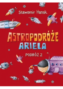Astropodróże Ariela. Podróż 2 Skrzat