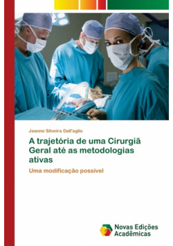 A trajetória de uma Cirurgiã Geral até as metodologias ativas