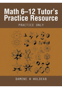 Math 6-12 Tutor's Practice Resource